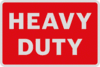 HEAVY DUTY